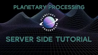 Planetary Processing Serverside Multiplayer Tutorial