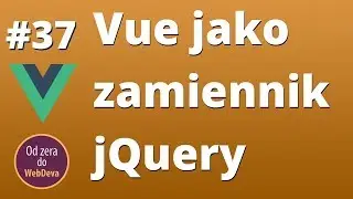 Vue zamiast jQuery #37
