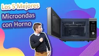 Los 5 Mejores Microondas con Horno 2022 - Update