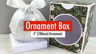 DIY CHRISTMAS ORNAMENT GIFT BOX - fits 4 inch (100mm) Ornaments