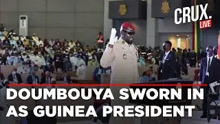 LIVE | Guinea Coup Leader Doumbouya Sworn In As President After Court Clears Poll Victory | Junta