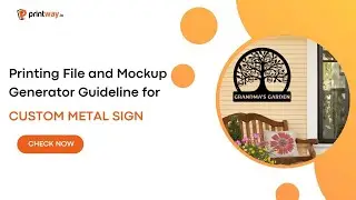 Printing File and Mockup Generator Guideline for Custom Metal Sign