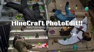 Minecraft Photoediting Tutorial | By Drippxaesthetic__