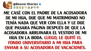 Me casé con el padre del acosador de mi hija, dije que mi matrimonio no se trata de ella y le ...