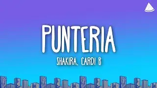 Shakira, Cardi B - Punter&iacute;a (Letra/Lyrics)