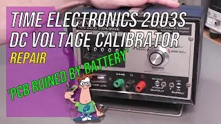 No.114 - Time Electronics 2003S DC Voltage Calibrator Repair & Refurb