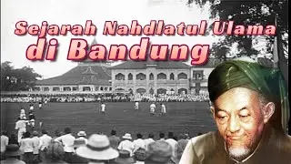 Sejarah Nahdlatul Ulama di Bandung
