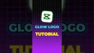 add glow on anything  | capcut glow tutorial | glow logo tutorial | #gloweffecttutorial #capcut