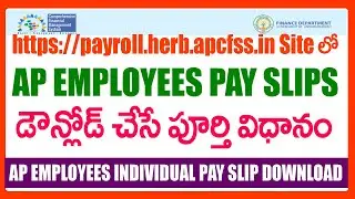 HOW TO DOWNLOAD AP EMPLOYEES PAY SLIP IN PDF in payroll.herb.apcfss.in Site -AP EMPLOYEES PAY SLIPS