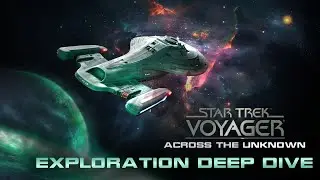 Star Trek: Voyager - Across the Unknown - Exploration Deep Dive | PS5