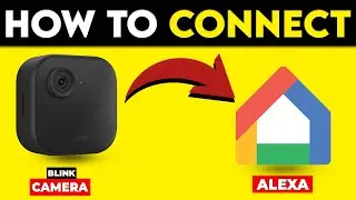 How To Connect Blink Camera To Google Home (How To Add And Use Blink Camera With Google Home)