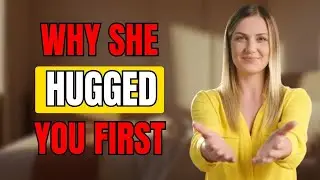 When a Woman Initiates the Hug &mdash; What She&rsquo;s Really Communicating (Female Psychology)