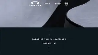 ON LOCATION - Paradise Valley Skatepark - Phoenix, AZ