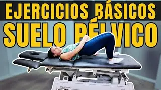 ¿Cómo EJERCITAR el SUELO PÉLVICO? Consultorio 27