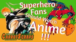 Superhero Fans Should Watch More Anime!