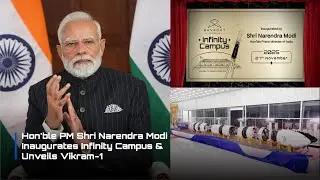 Hon'ble Prime Minister Shri Narendra Modi Inaugurates Skyroot's Infinity Campus & Unveils Vikram-1