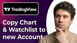 How to Copy Chart Layout and Watchlist to Another Account Tradingview (Easiest Way) [2026 guide]