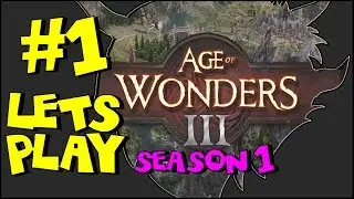 Age of Wonders 3 - Part 1 - THE BEGINNING - AoW3 Multiplayer Gameplay (Season 1)