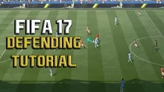 Fifa 17 ADVANCED DEFENDING Tutorial: How to Defend Effectively (In-Depth Guide to Defending)
