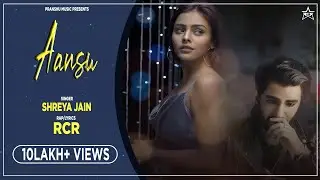 Aansu - Lyrical Video | RcR Ft. Shreya Jain  | rcr rapper