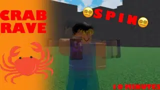 My roblox avatar spinning for 10 minutes listening to crab rave
