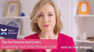 Supporting Your Child Through Grief - Tips for parents and carers