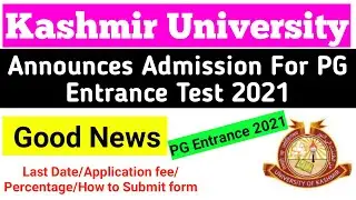 Kashmir University Announces Admission For PG Entrance Test 2021