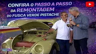 CONFIRA O PASSO A PASSO DA REMONTAGEM DO FUSCA VERDE PISTACHE