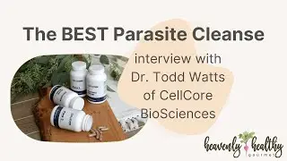 Why Cellcore Biosciences is the best parasite cleanse option