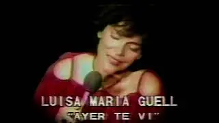AYER TE VI - LUISA MARIA GUELL - SUBTITULADO Y REMASTERIZADO