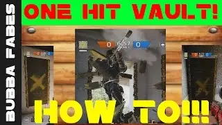One Hit Vault Guide| Rainbow six siege tips and tricks