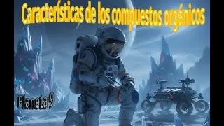 1 Características de los compuestos orgánicos