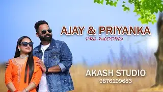 THE BEST PRE-WEDDING / AJAY & PRIYANKA / AKASH STUDIO / VIJAY NAGAR / HOSHIARPUR / 9876109683
