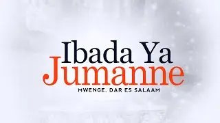 #LIVE  - IBADA YA JUMANNE  TAREHE 26/1/2025 -  MWENGE DSM