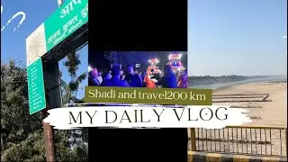 TRAVEL 200 KM JUST FOR MARRIAGE VLOG NO-4