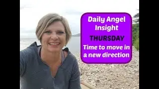 Daily Angel Insight THURSDAY 💜 Time to move in a new direction