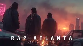 Atlanta Trap Street Beats | New Hip Hop Songs & Modern Trap Vibes Mix