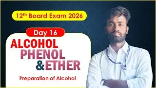 Day 16 Preparation of alcohol #bseb12th #organicreaction #class12chemistry #12thboards #live #bseb