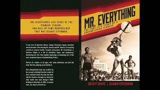 George Eiferman's virtual Mr. Everything audio book intro from the weight room in heaven...