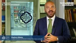 Che cos&rsquo;&egrave; il lascito solidale?