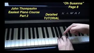 Oh Susanna &ndash; John Thompson's Easiest Piano Tutorial Part 2