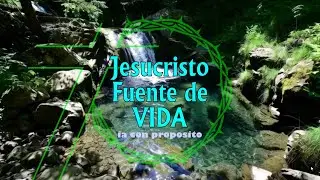 Jesucristo Fuente de Vida