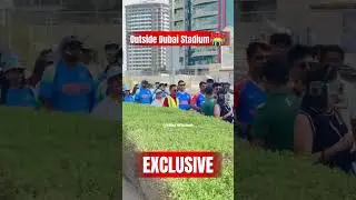 Outside Dubai Stadium🏟 #indvspak #shortsfeed #Shorts