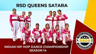 RSD Queens Satara | Indian Hip Hop Dance Championship | Season 14 | #dance #performance #rsdssatara 