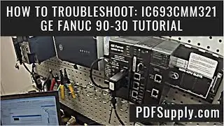 Как устранить неисправность: IC693CMM321 (учебный тест и руководство по GE Fanuc 90-30)