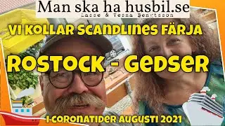Rostock - Gedser med husbil p&aring; Scandlines rutt i Coronatider. Hur s&auml;kert &auml;r det? Och priser?