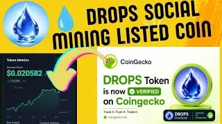 💧 Drops Social Mining New Mining App | Listed Coin | Instant Withdrawal | $0.2 Listing Price