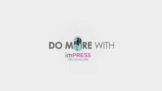 Do More With imPRESS | Press And Go With No Dry Time Needed Nails!
