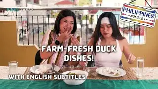 Farm-fresh DUCK DISHES in Taguig with Kara & Shuvee (with English subs) | Philippines&rsquo; Number 1