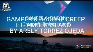 lip sync by Arely Torrez, Creep- Gamper & Dadoni